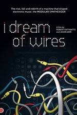 Watch I Dream of Wires Niter