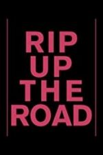 Watch Rip Up the Road Niter