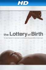 Watch Creating Freedom The Lottery of Birth Niter