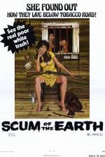 Watch Scum of the Earth Niter