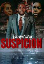 Watch Temporary Suspicion Niter