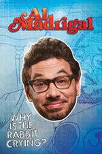 Watch Al Madrigal: Why Is the Rabbit Crying? Niter