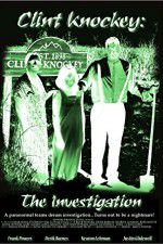 Watch Clint Knockey The Investigation Niter