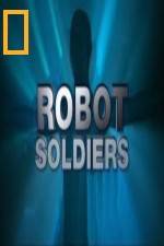 Watch National Geographic Robot Soldiers Niter