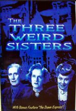 Watch The Three Weird Sisters Niter