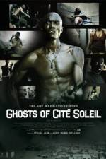 Watch Ghosts of Cite Soleil Niter