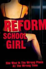 Watch Reform School Girl Niter