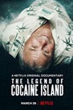Watch The Legend of Cocaine Island Niter