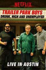 Watch Trailer Park Boys Drunk High & Unemployed Niter