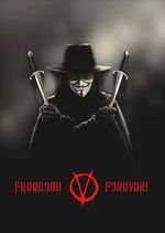 Watch Freedom! Forever!: Making \'V for Vendetta\' Niter