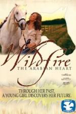Watch Wildfire The Arabian Heart Niter