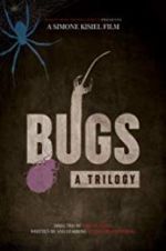 Watch Bugs: A Trilogy Niter