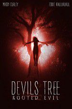 Watch Devil\'s Tree: Rooted Evil Niter