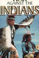 Watch War Against the Indians Niter