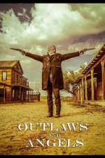 Watch Outlaws and Angels Niter
