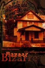 Watch Bazaar Bizarre Niter
