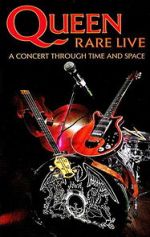 Watch Queen: Rare Live - A Concert Through Time and Space Niter