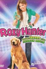 Watch Roxy Hunter and the Secret of the Shaman Niter
