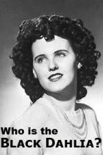 Watch Who Is the Black Dahlia Niter