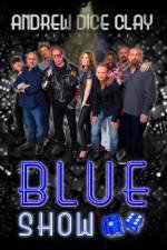 Watch Andrew Dice Clay Presents the Blue Show Niter