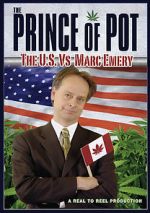 Watch Prince of Pot: The U.S. vs. Marc Emery Niter