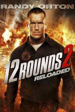 Watch 12 Rounds Reloaded Niter
