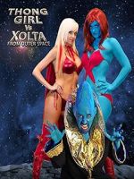 Watch Thong Girl Vs Xolta from Outer Space Niter