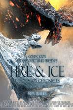 Watch Fire and Ice : The Dragon Chronicles Niter