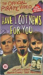Watch Have I Got News for You: The Official Pirate Video Niter