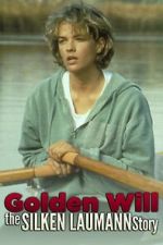 Watch Golden Will: The Silken Laumann Story Niter