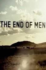 Watch The End of Men Niter