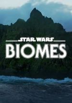 Watch Star Wars Biomes (Short 2021) Niter