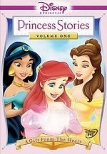 Watch Disney Princess Stories Volume One: A Gift from the Heart Niter