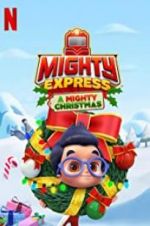 Watch Mighty Express: A Mighty Christmas Niter
