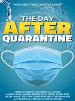 Watch The Day After Quarantine Niter