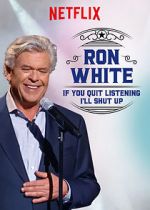 Watch Ron White: If You Quit Listening, I\'ll Shut Up Niter