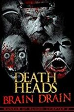 Watch Death Heads: Brain Drain Niter