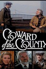 Watch Coward of the County Niter