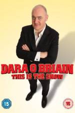 Watch Dara O Briain - This Is the Show (Live) Niter