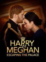 Watch Harry & Meghan: Escaping the Palace Niter