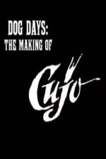 Watch Dog Days: The Making of \'Cujo\' Niter
