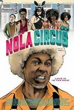 Watch N.O.L.A Circus Niter