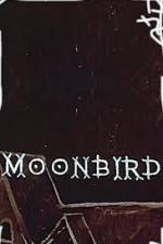 Watch Moonbird Niter