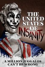 Watch The United States of Insanity Niter