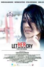 Watch Let Her Cry Niter