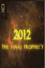 Watch National Geographic 2012 The Final Prophecy Niter