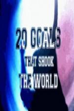 Watch 20 Goals That Shook The World Niter