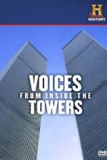 Watch History Channel Voices from Inside the Towers Niter