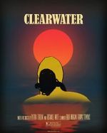 Watch Clearwater (Short 2018) Niter