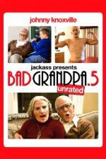 Watch Jackpass Presents Bad Grandpa .5 Niter